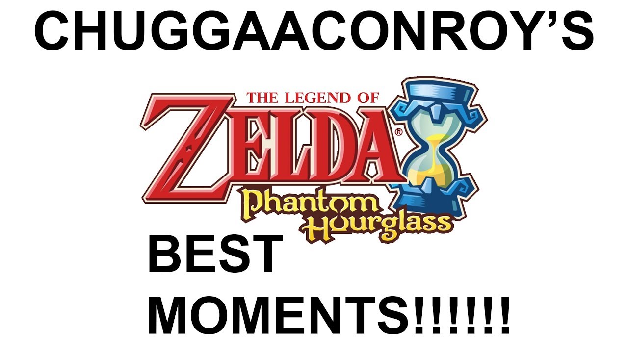 Chuggaaconroy - Best Of/Funniest Moments of The Legend of Zelda Phantom Hourglass