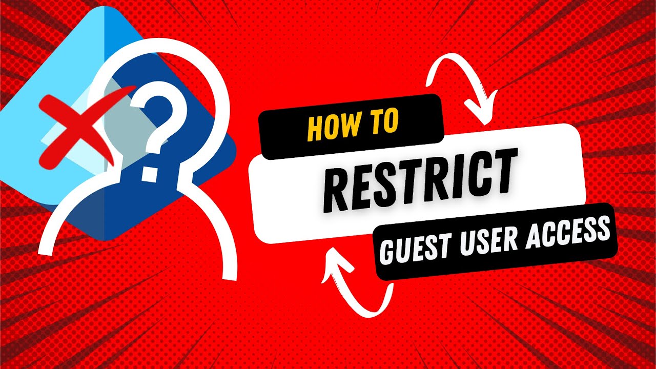 How to restrict guest user access in Entra ID