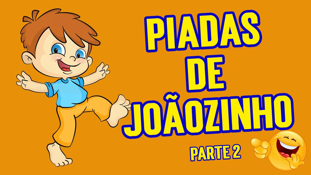 Piadas de Jo&atilde;ozinho Ri Muito Piadas Engra&ccedil;adas hehehe Parte 2