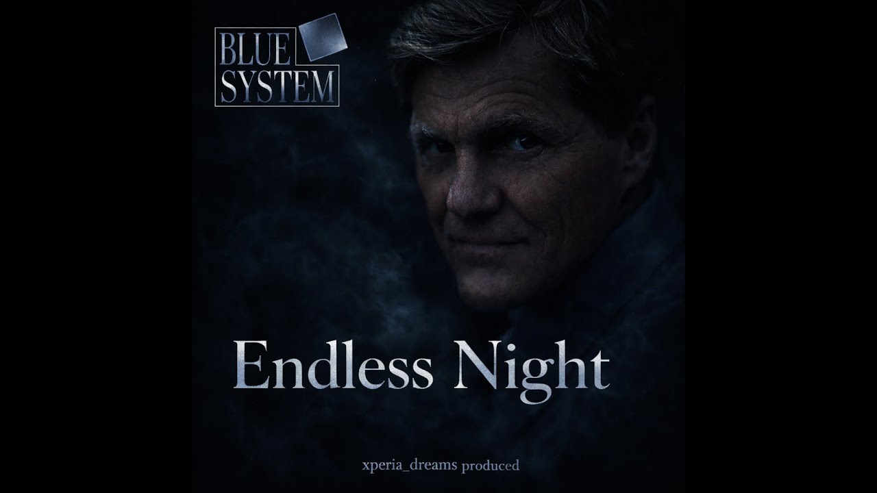 Blue System Endless Night (Radio Edit) 2026  #Dieter Bohlen #Modern Talking #Blue System