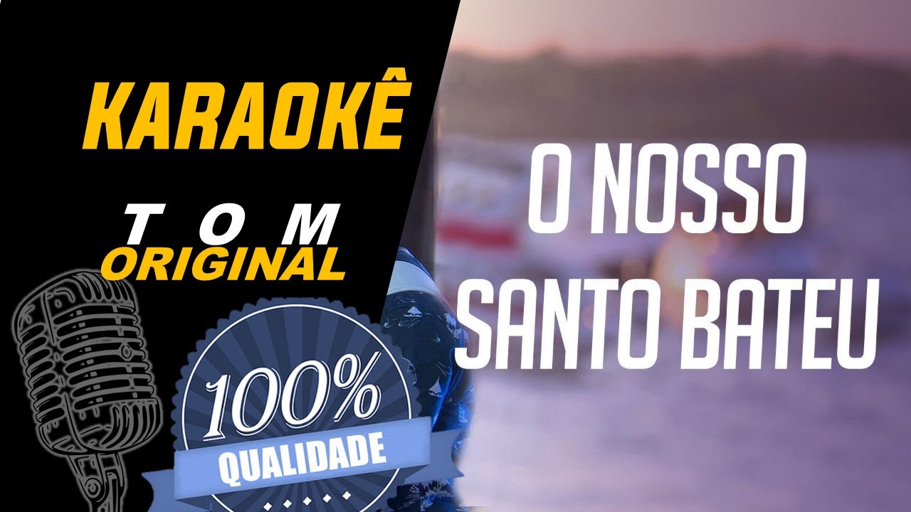 O Nosso Santo Bateu - Matheus & Kauan, Karaoke