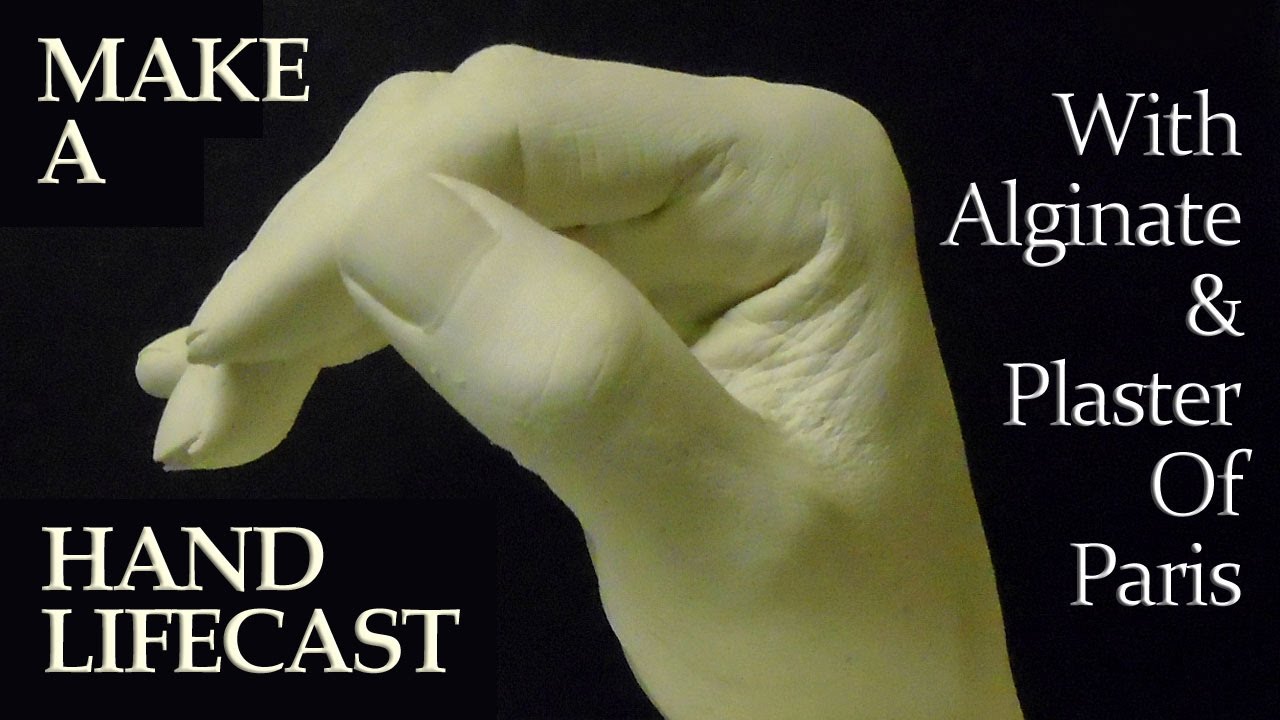 MAKE A HAND LIFECAST With Alginate & Plaster Of Paris