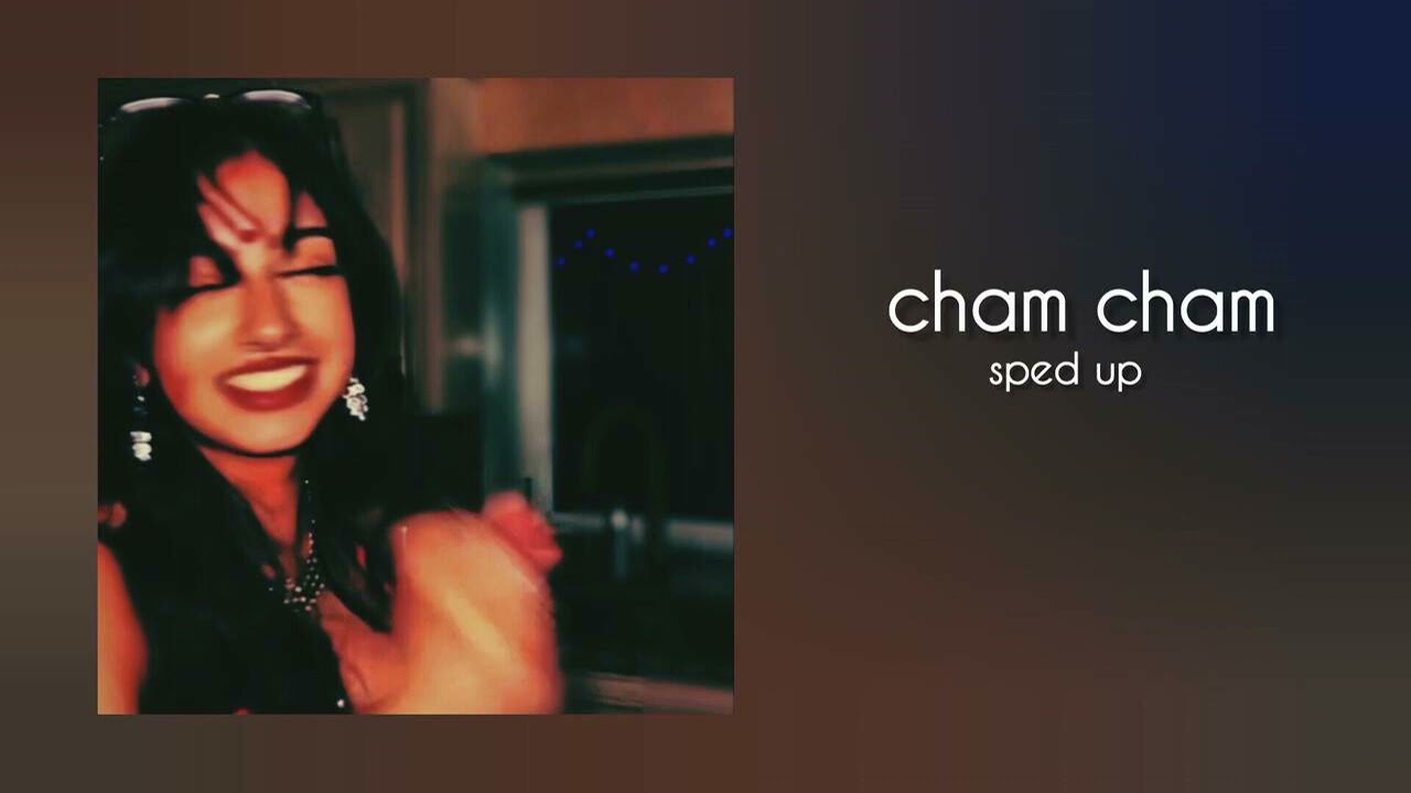 cham cham | sped up