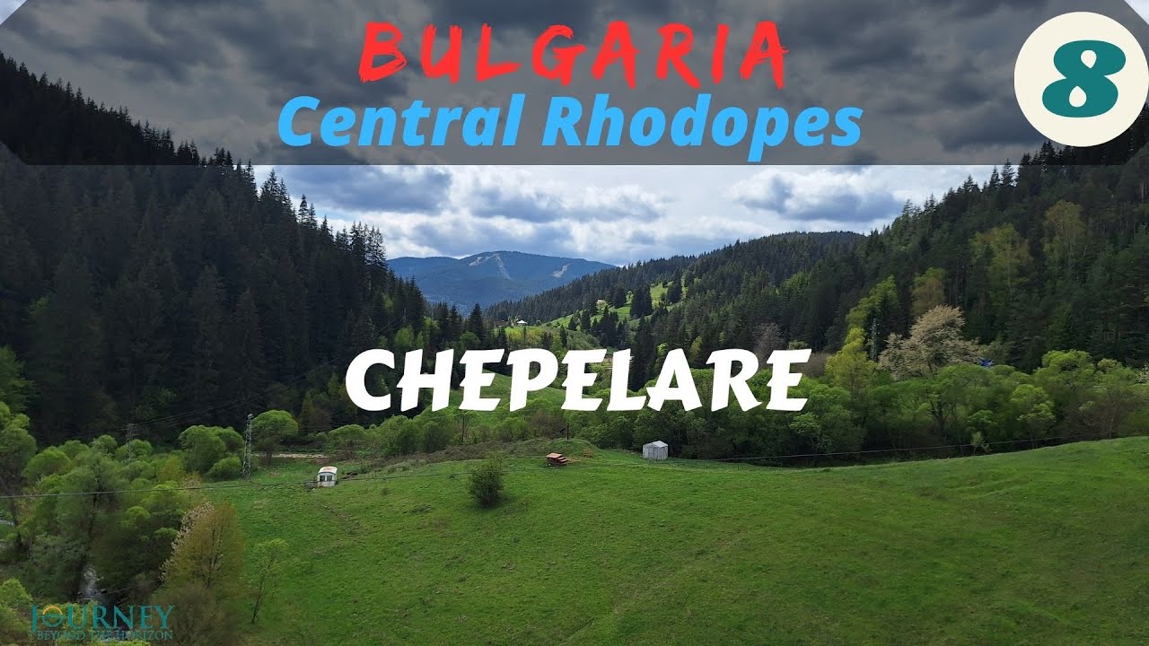 BULGARIA-Central Rhodopes Part 8: Chepelare