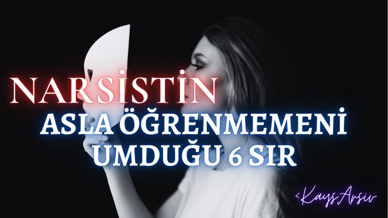 Narsistin Asla Öğrenmemeni Umduğu 6 Sır