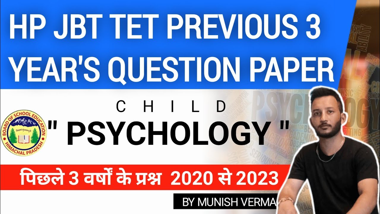 HP JBT TET NM TET, ARTS PSYCHOLOGY- PREVIOUS 3 YEARs QUESTION PAPERS (2020 to 2023) COMPLETE CDP