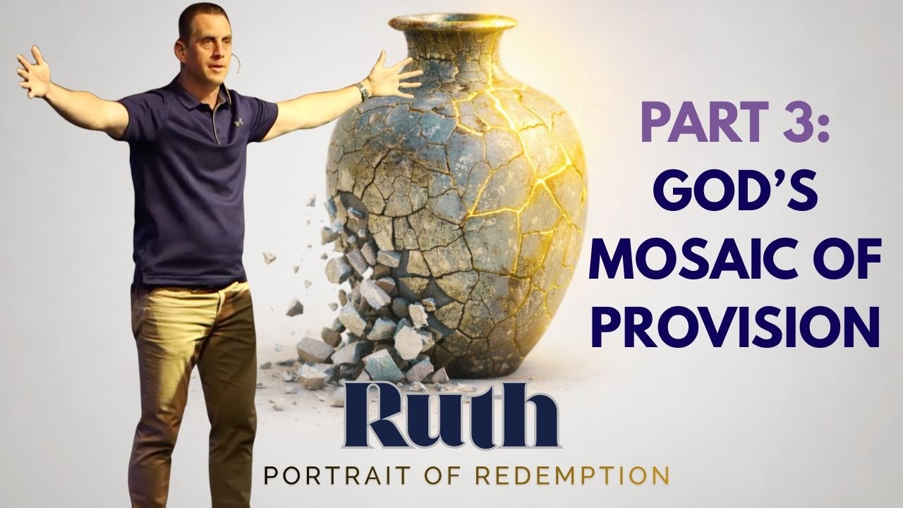 Ruth Part 3: God's Mosaic of Provision - Lead Pastor Blake Dameron