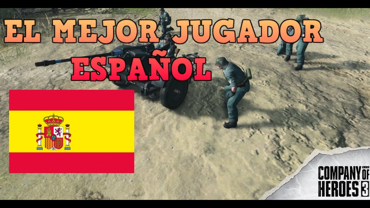 ⭐ ASI JUEGA EL MEJOR JUGADOR ESPAÑOL DE COMPANY OF HEROES 3 ⭐