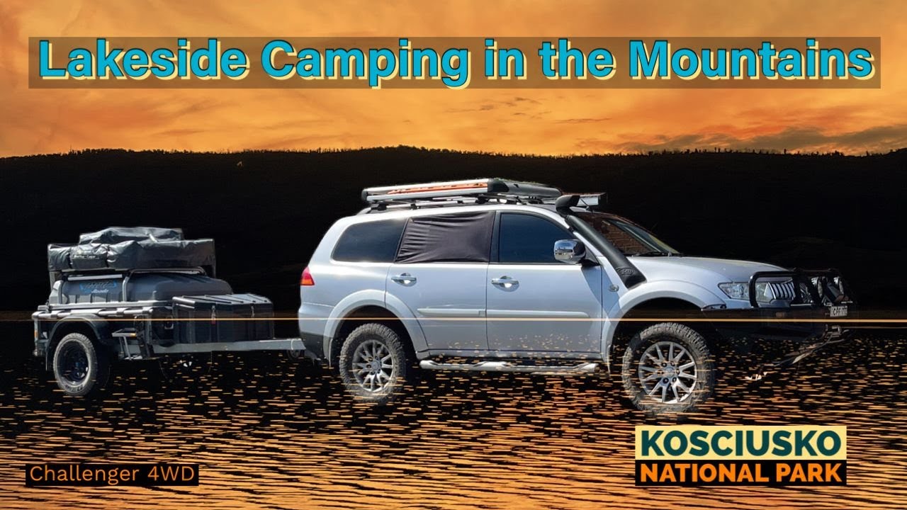 Lakeside Camping In The Mountains | Camping and 4wding in Kosciusko National Park