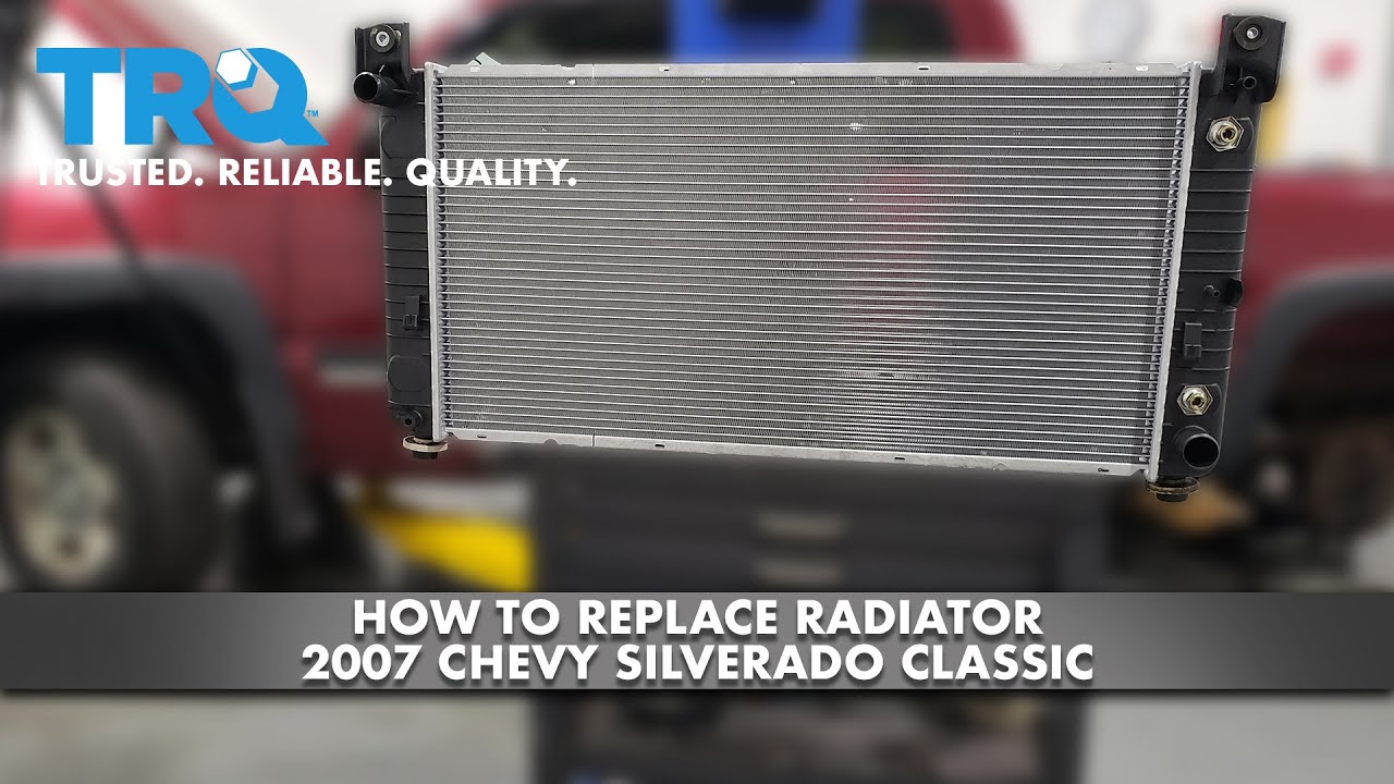 How to Replace Radiator 2007-14 Chevy Silverado