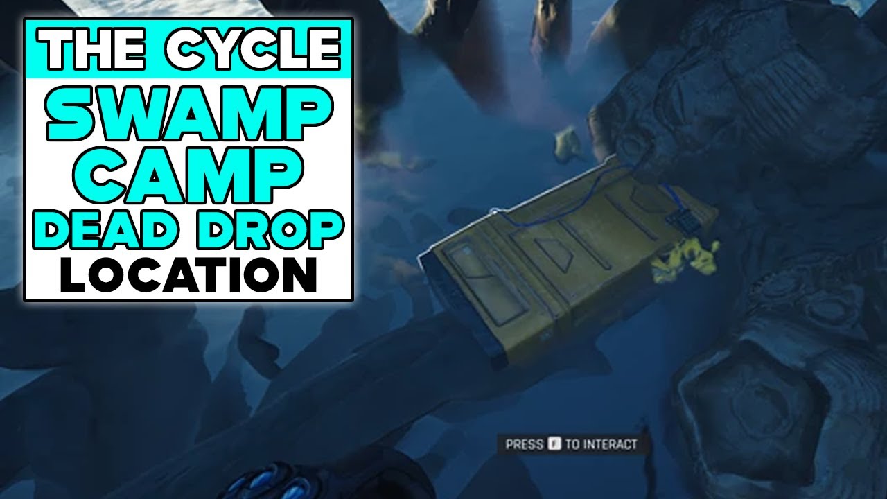 THE CYCLE FRONTIER SWAMP CAMP DEAD DROP LOCATION