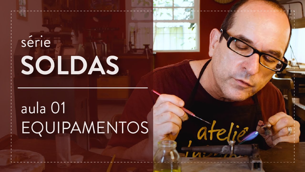 Série SOLDAS: aula 01- EQUIPAMENTOS