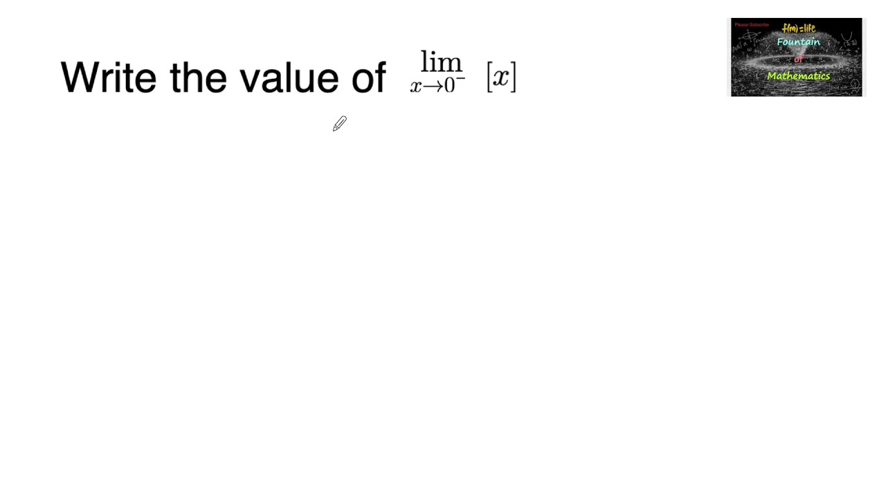 Write the value of lim x to 0 + [x]
