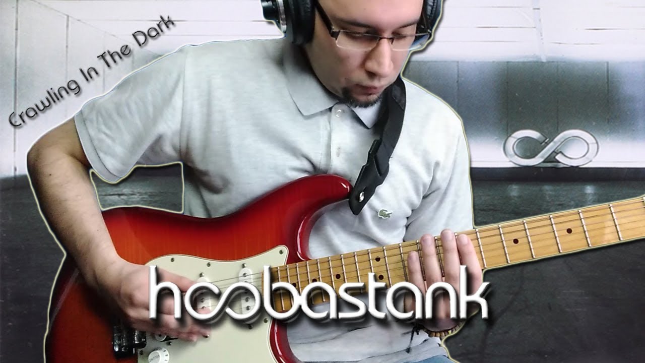 Hoobastank - Crawling In The Dark (Guitar Cover)