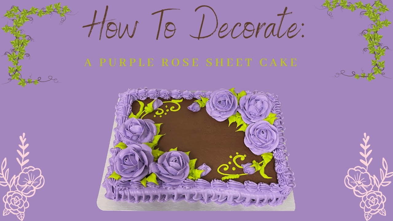How To Decorate: A Purple Rose Sheet Cake