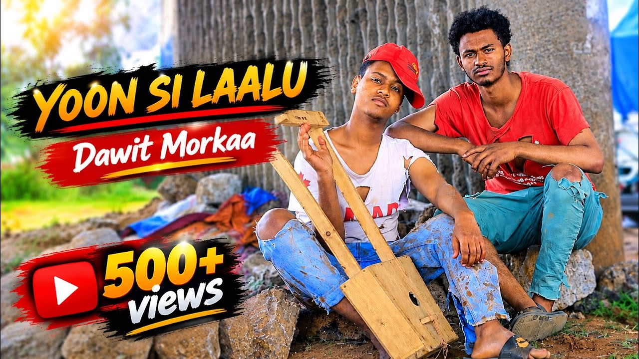 DAWIT MORKA: Yoon Si Laalu #Faarfannaahaaraa #FaarfannaaAfaanOromoo
