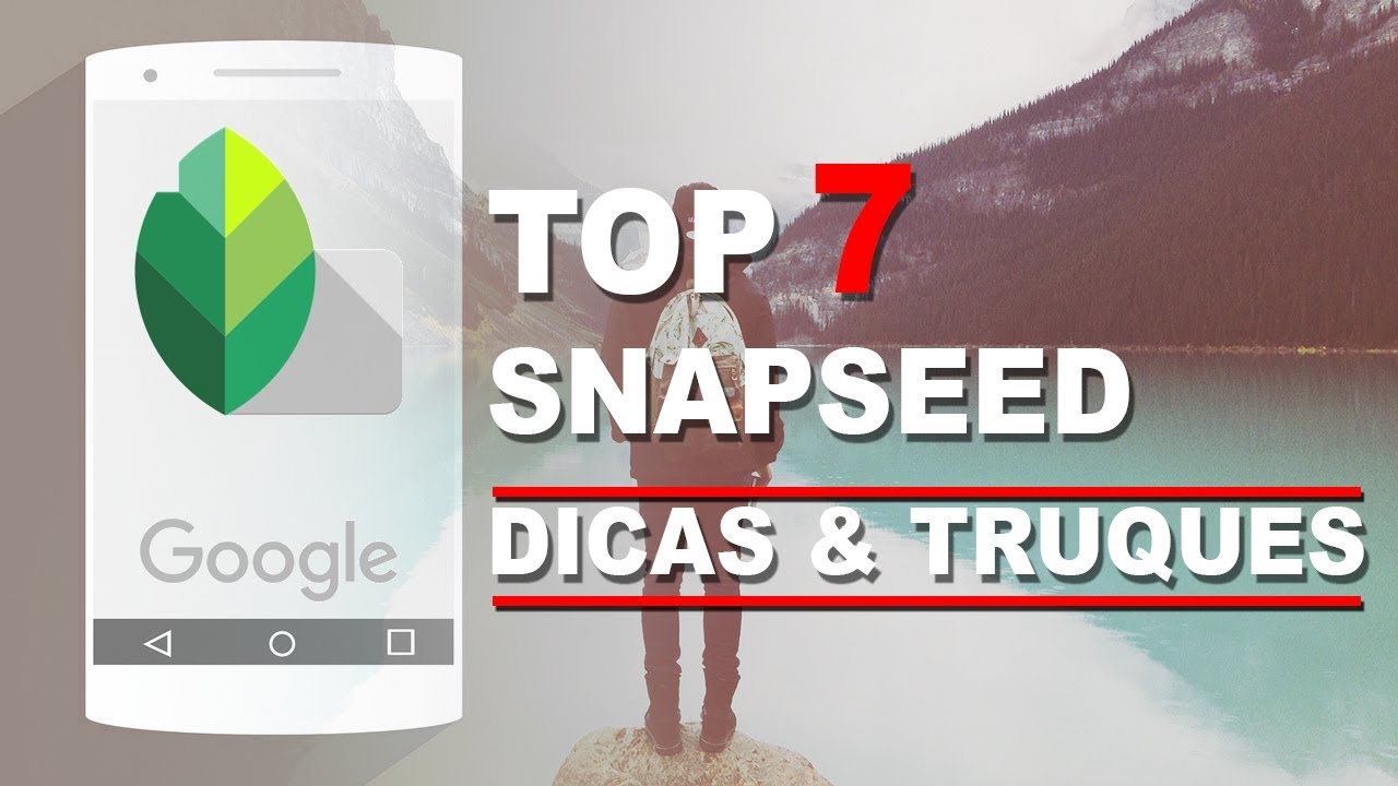 Snapseed - Top 7 Dicas e Truques | Android | iPhone