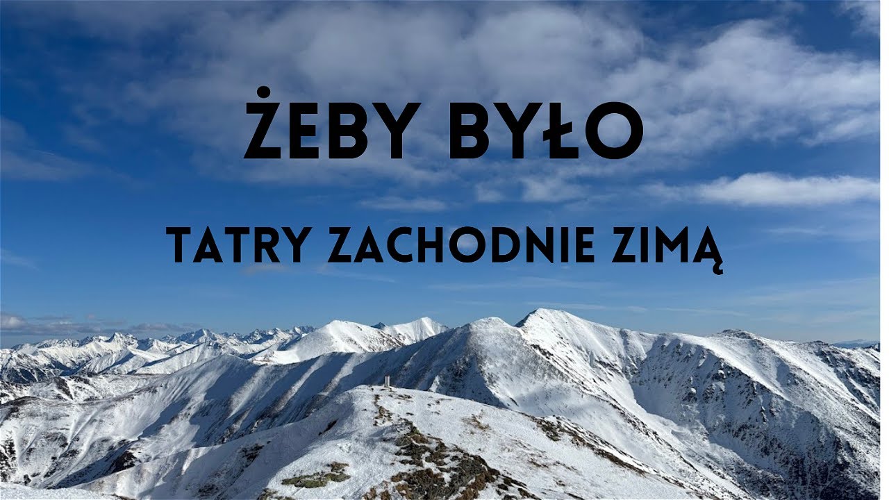 Tatry Zachodnie- zima 2025