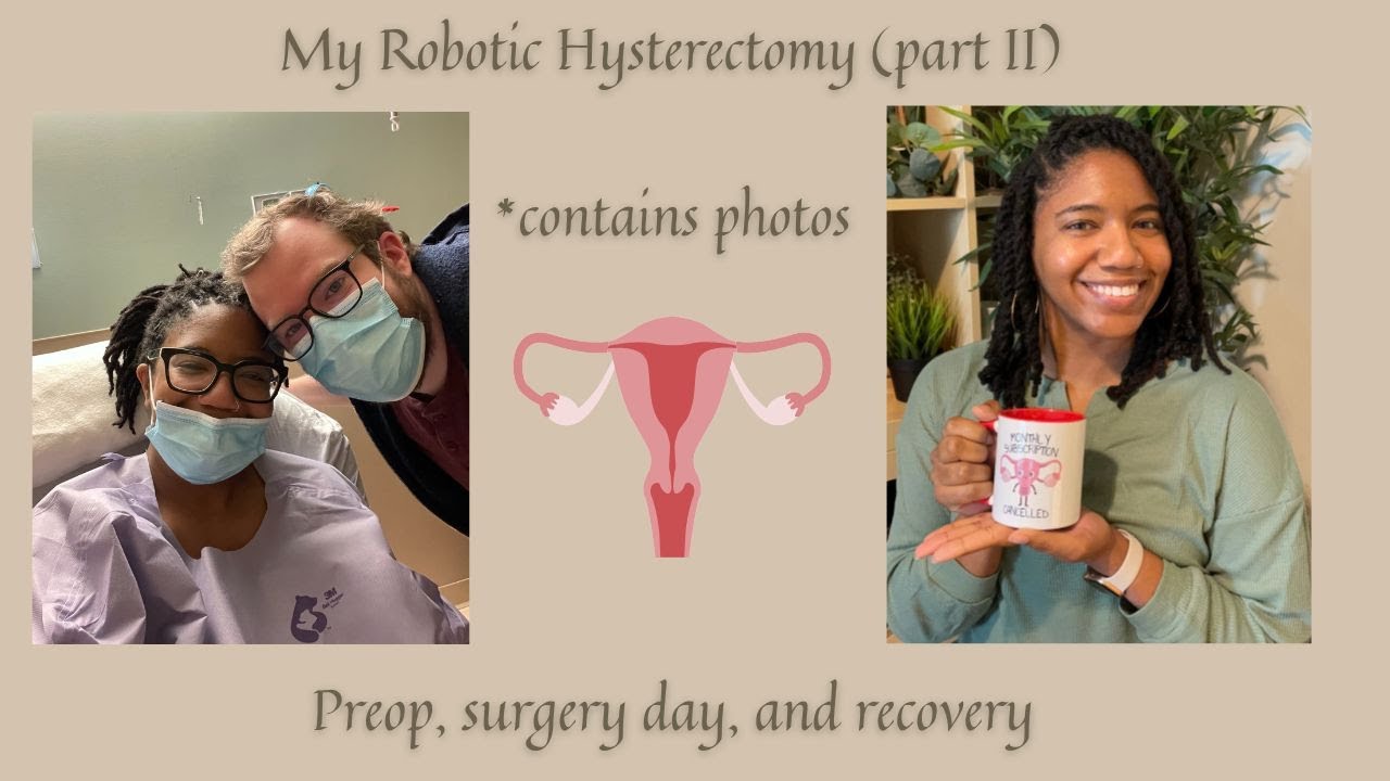 My hysterectomy - surgery and recovery