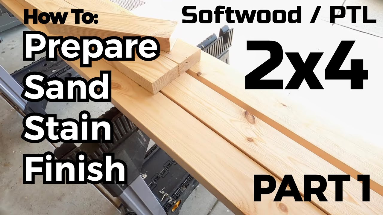 How to prepare, sand, stain, and finish 2x4 for projects or furniture (PART 1)