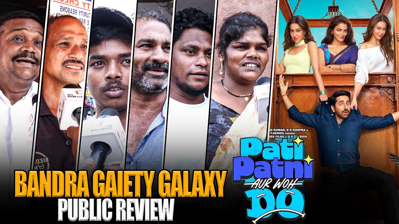 Pati Patni Aur Woh Do | Bandra Gaiety Galaxy | Public Review | Ayushmann, Rakul Preet,Sara,Wamiqa