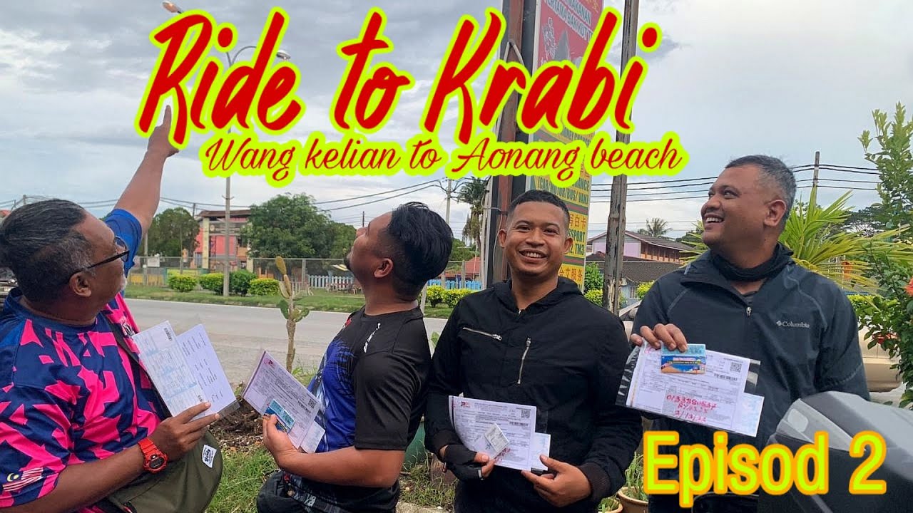 Ride to Krabi Thailand *episod 2* ( wang kelian - aonang beach)