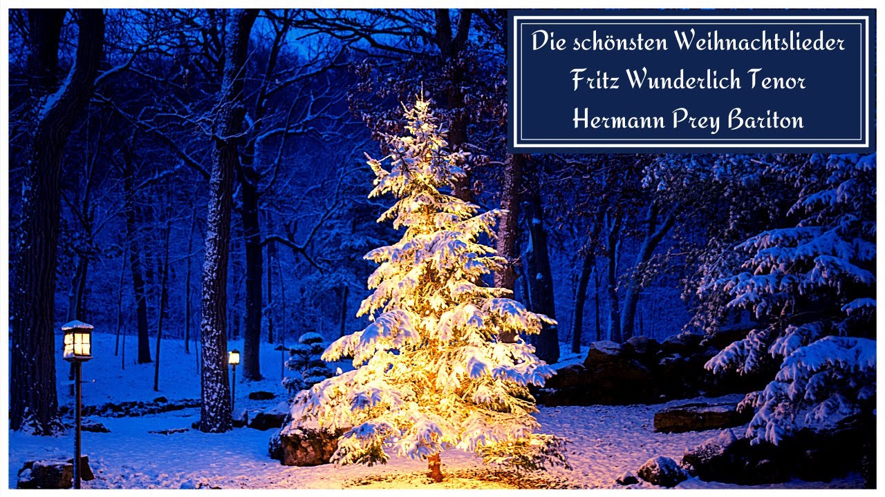 Die schönsten Weihnachtslieder von Fritz Wunderlich Tenor und Hermann Prey Bariton FOLGE 3