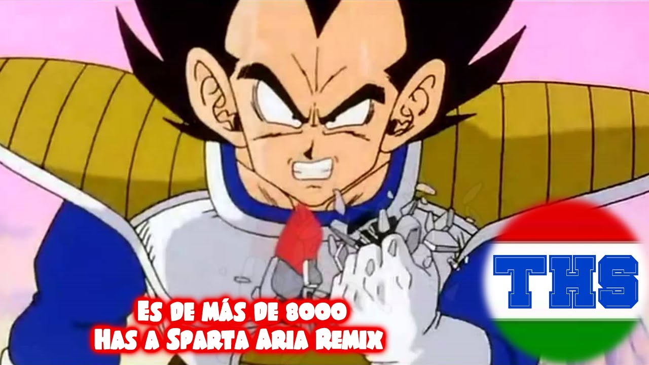 (Español)[DragonBall Z]Es de más de 8000 Has a Sparta Aria Remix[Ft.Goku]
