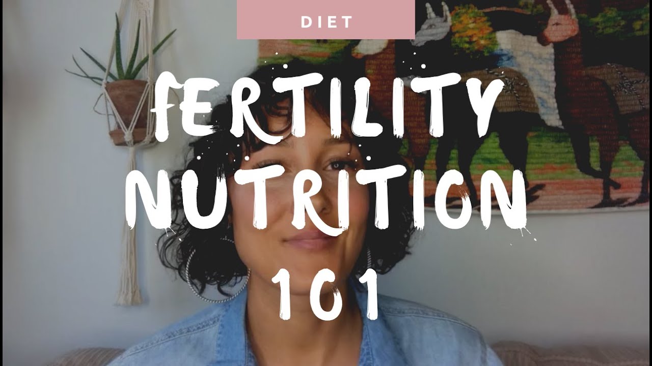 The Fertility Diet Explained... How to Eat for Healthy Fertility