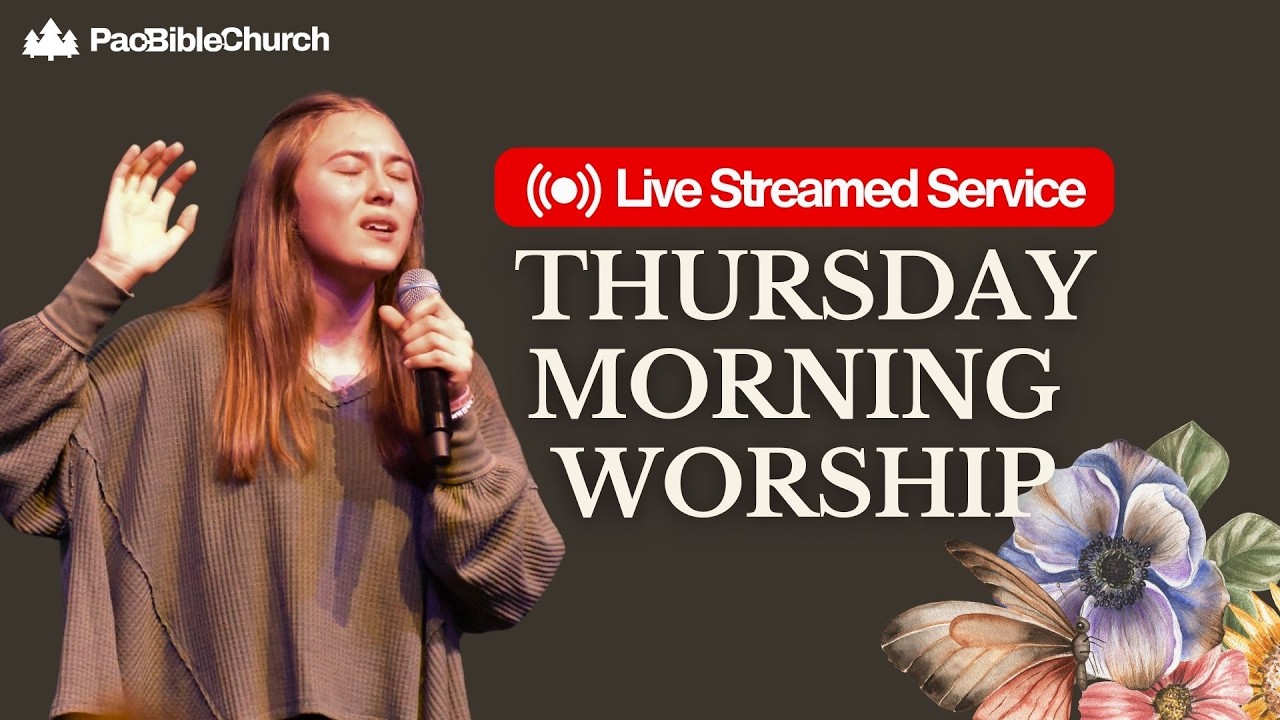 Thursday Morning Worship with Sarah James Frank | 3.12.2026 | PacBible.org