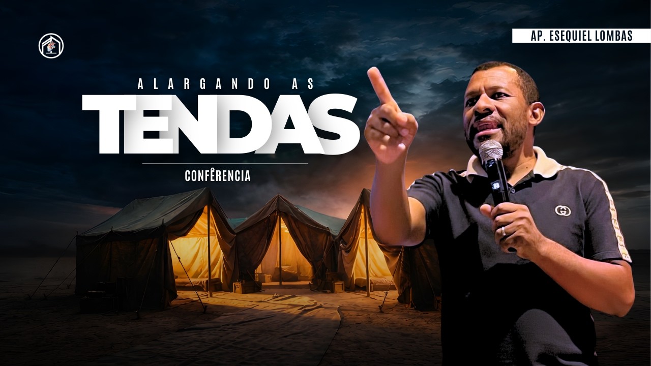 3° dia | Conferência Alargando as Tendas | Bp. Esequiel Lombas | 01/03/2026