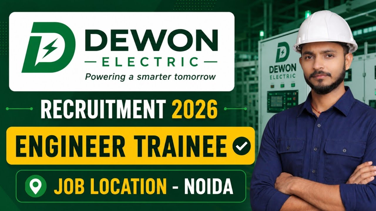 Dewon Electric Recruitment 2026 | GET/DET | Diploma, B.E., B.Tech Freshers | Greater Noida