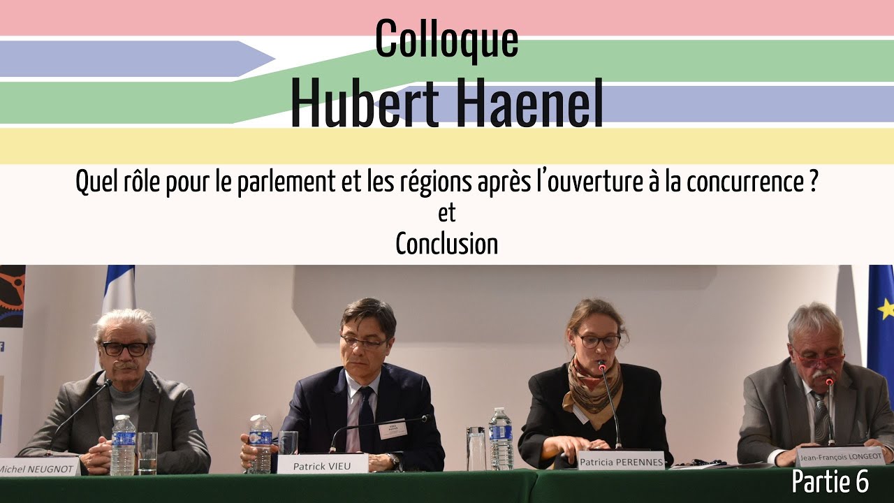 Quel rôle pour le parlement et les régions après l’ouverture à la concurrence ? Conclusion