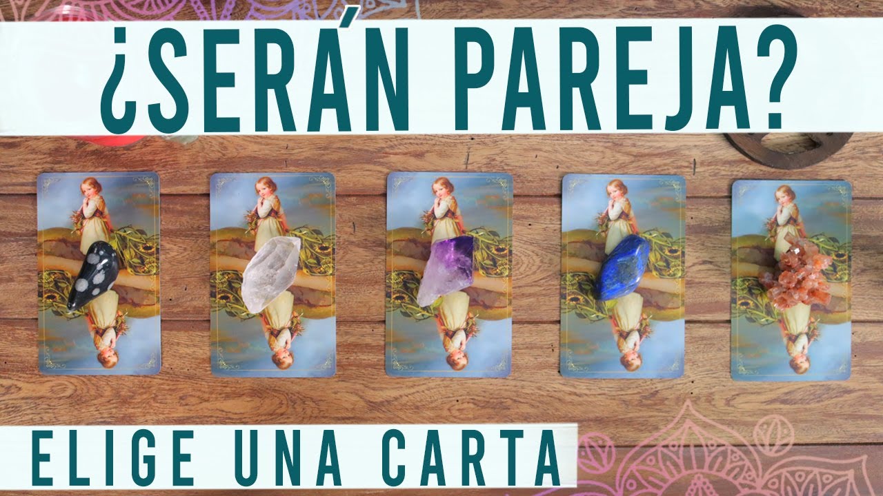 ¿TÚ Y ESA PERSONA SERAN PAREJA? - Elige una carta 🔮✨