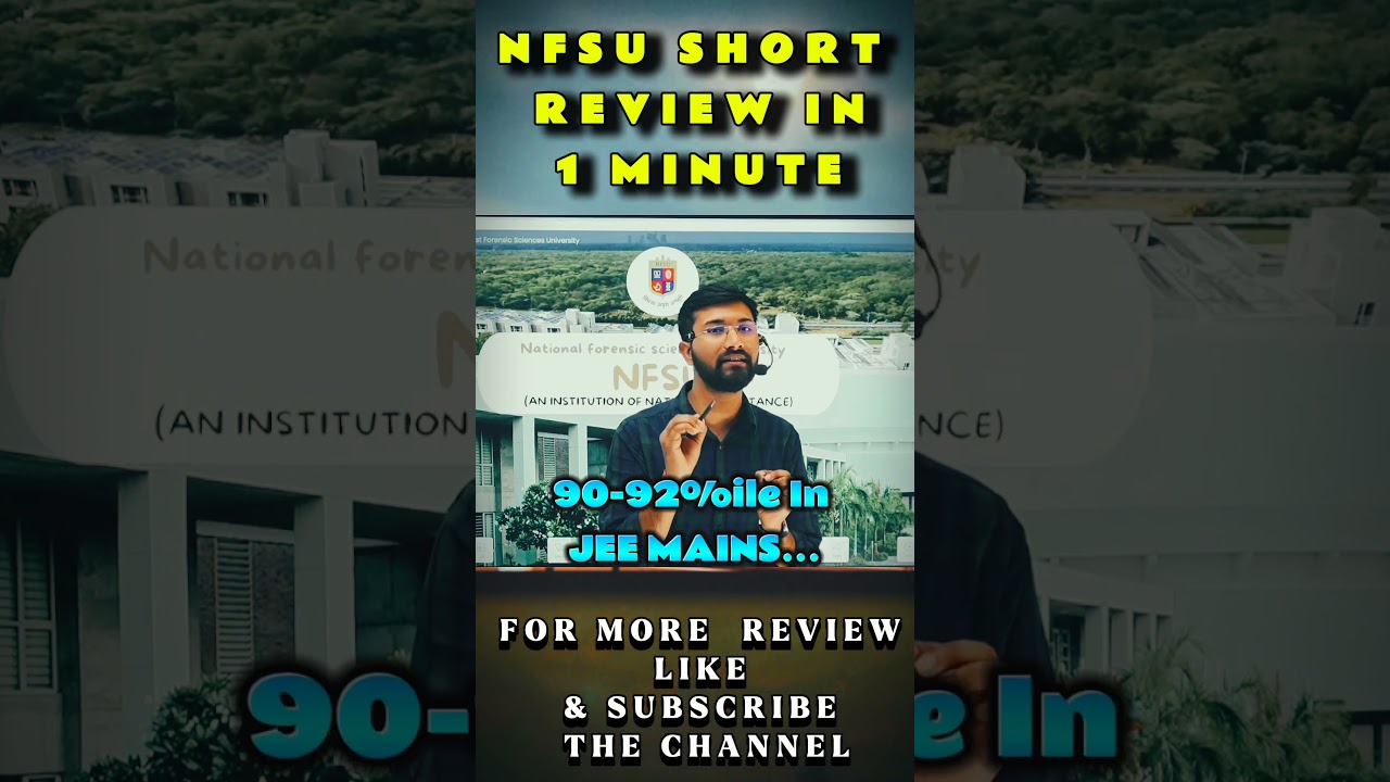 🔥 NFSU CSE Special College | World&rsquo;s 1st Forensic University 🔍 | B.Tech in Cybersecurity #jee2025