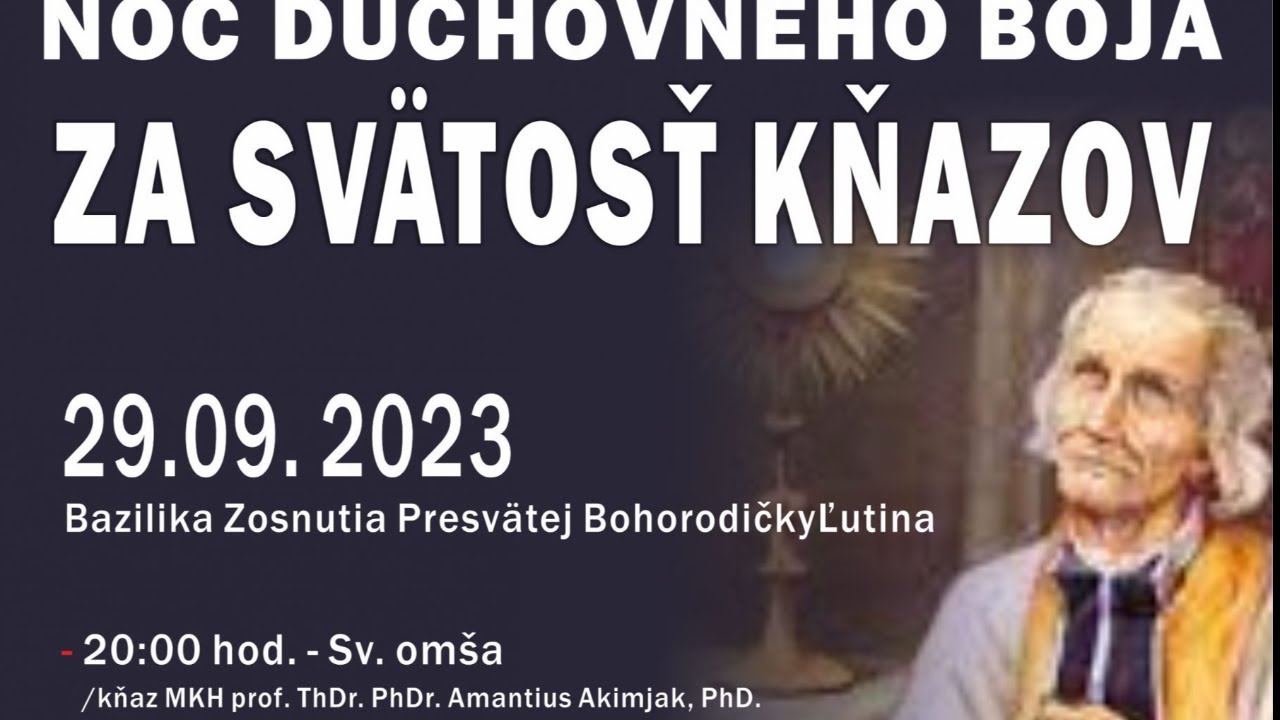 Noc duchovn&eacute;ho boja a modlitieb za kňazov!!!