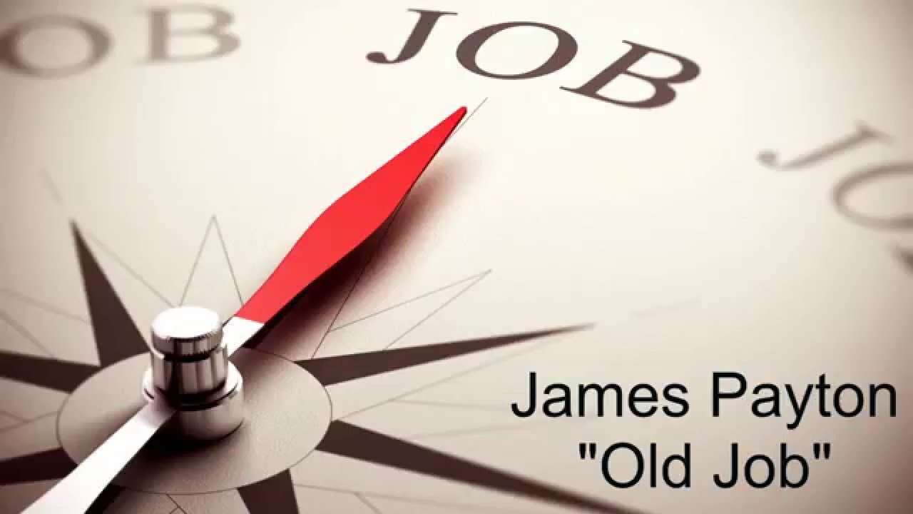 James Payton - Old Job
