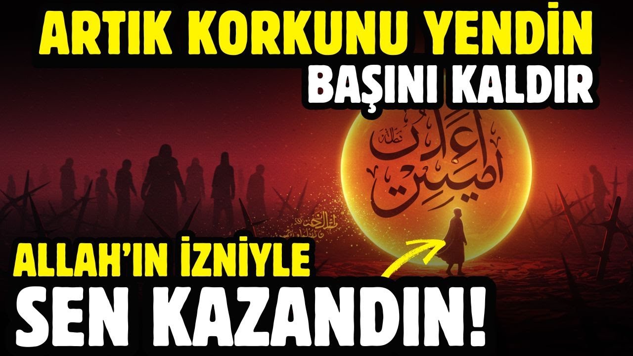 BAŞINI DİK TUT ALLAH'IN İZNİYLE SEN KAZANDIN!