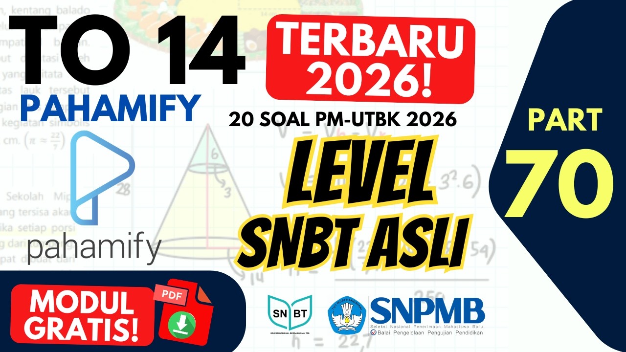 20 Soal PM UTBK SNBT 2026 TO 14 Pahamify 🔥 Trik Cepat & Pembahasan Lengkap Part 70