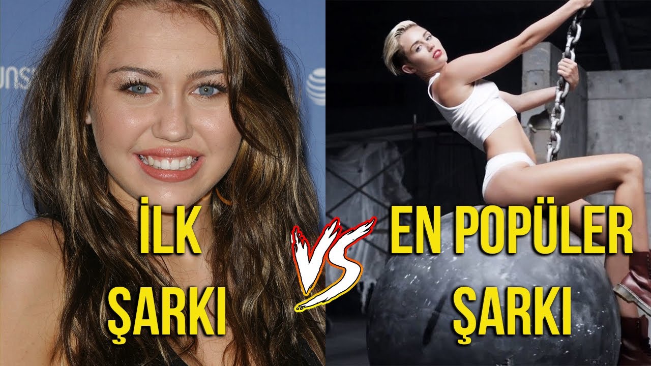Yabancı Ünlülerin İlk Şarkıları VS En Popüler Şarkıları