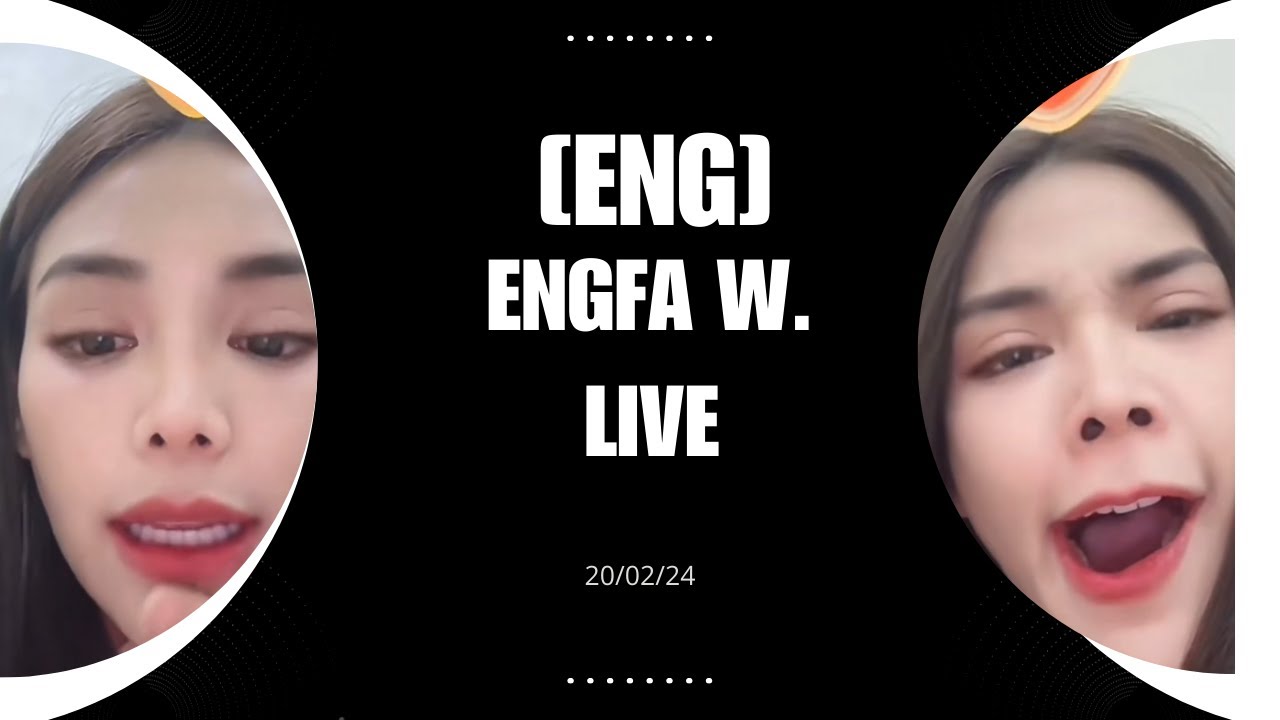 [Eng Sub] Engfa was live with Lookkaew 20/02/24 ☺️ Friends are the best #engfawaraha #lookkaew