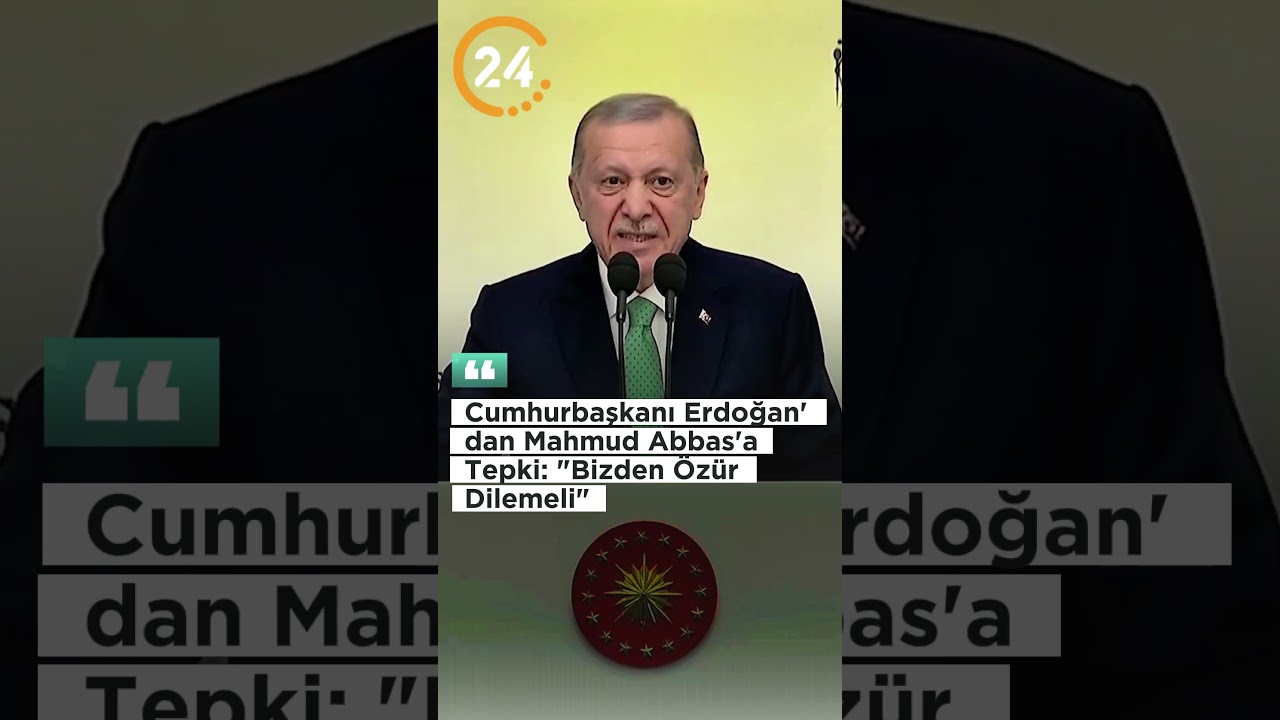 Cumhurbaşkanı Erdoğan'dan Mahmud Abbas&rsquo;a Tepki G&ouml;sterdi: &ldquo;Bizden &Ouml;z&uuml;r Dilemeli&rdquo; #shorts
