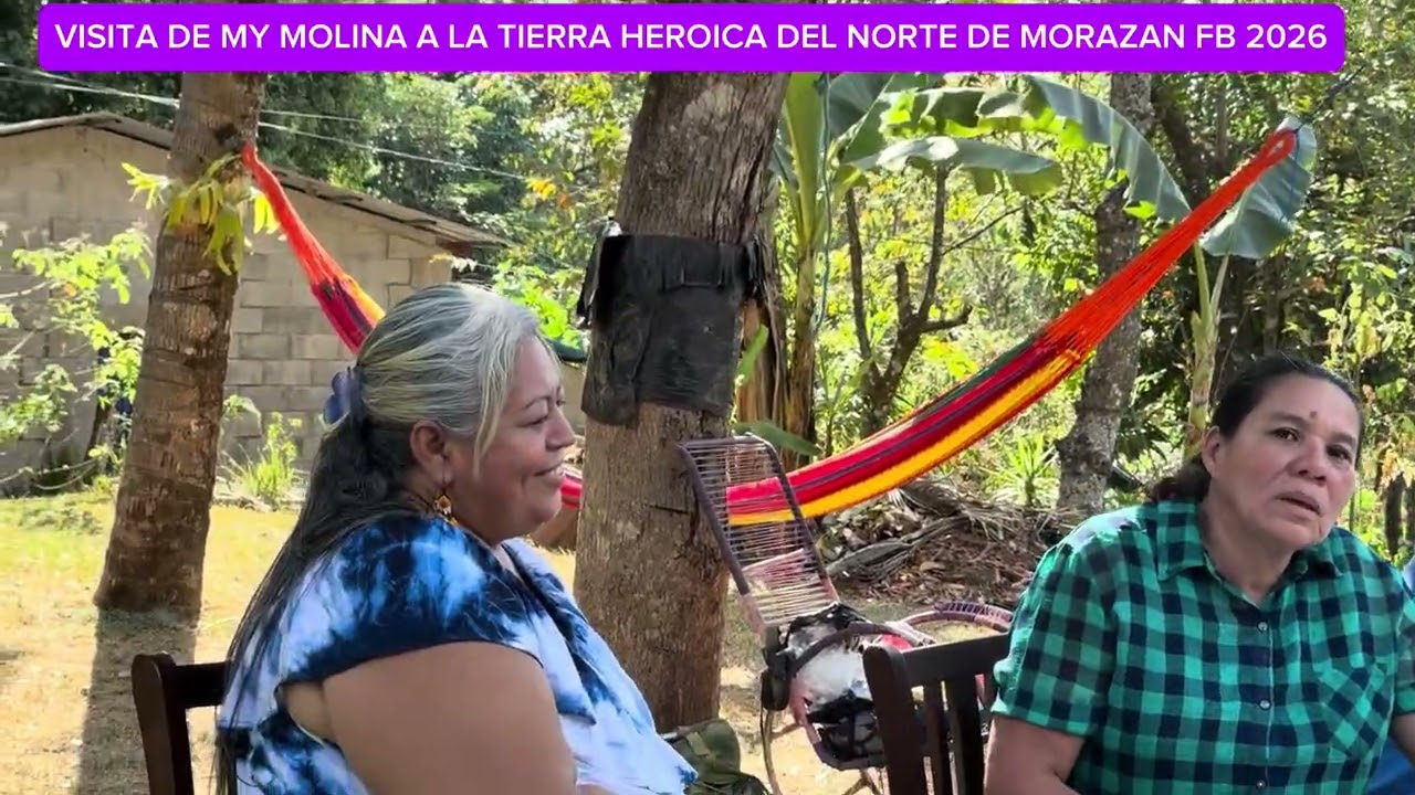 VISITA DE MY MOLINA A LA TIERRA HEROICA DE MORAZAN FEB 2026 (GRAN HISTORIA)