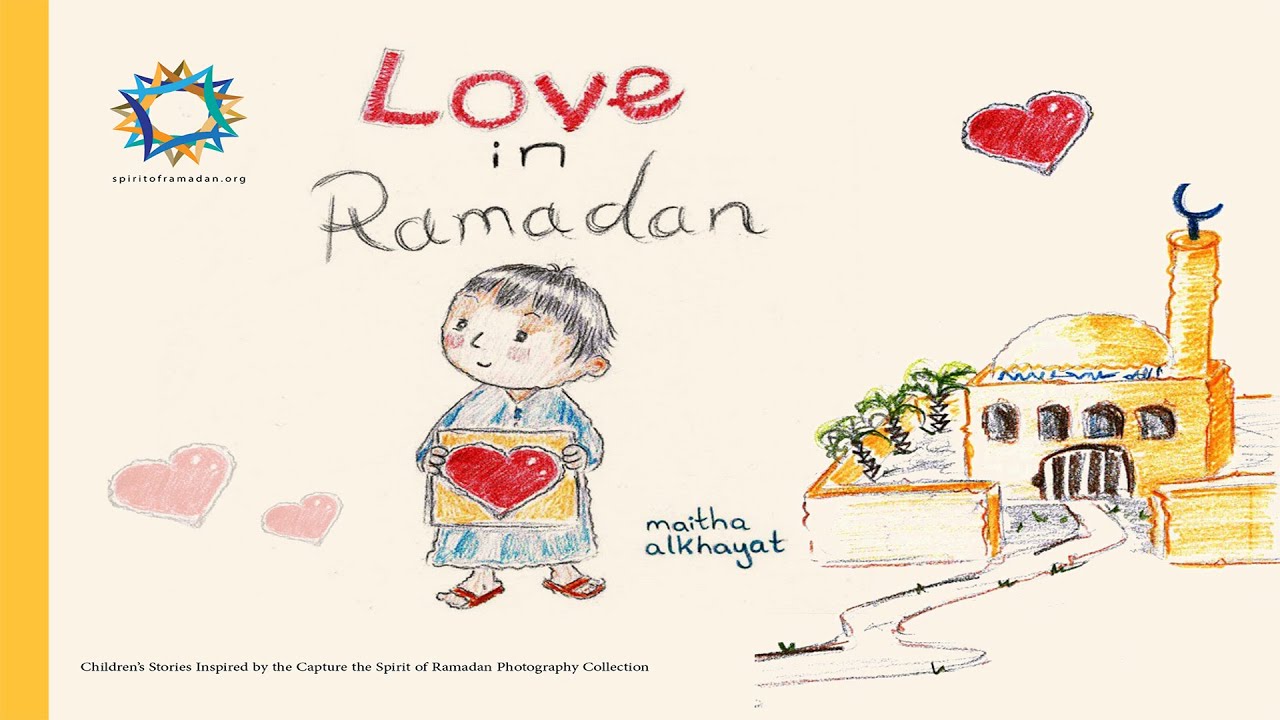 Love In Ramadan Maitha al Khayat:  Children Stories Read Along Audio Kindergarten