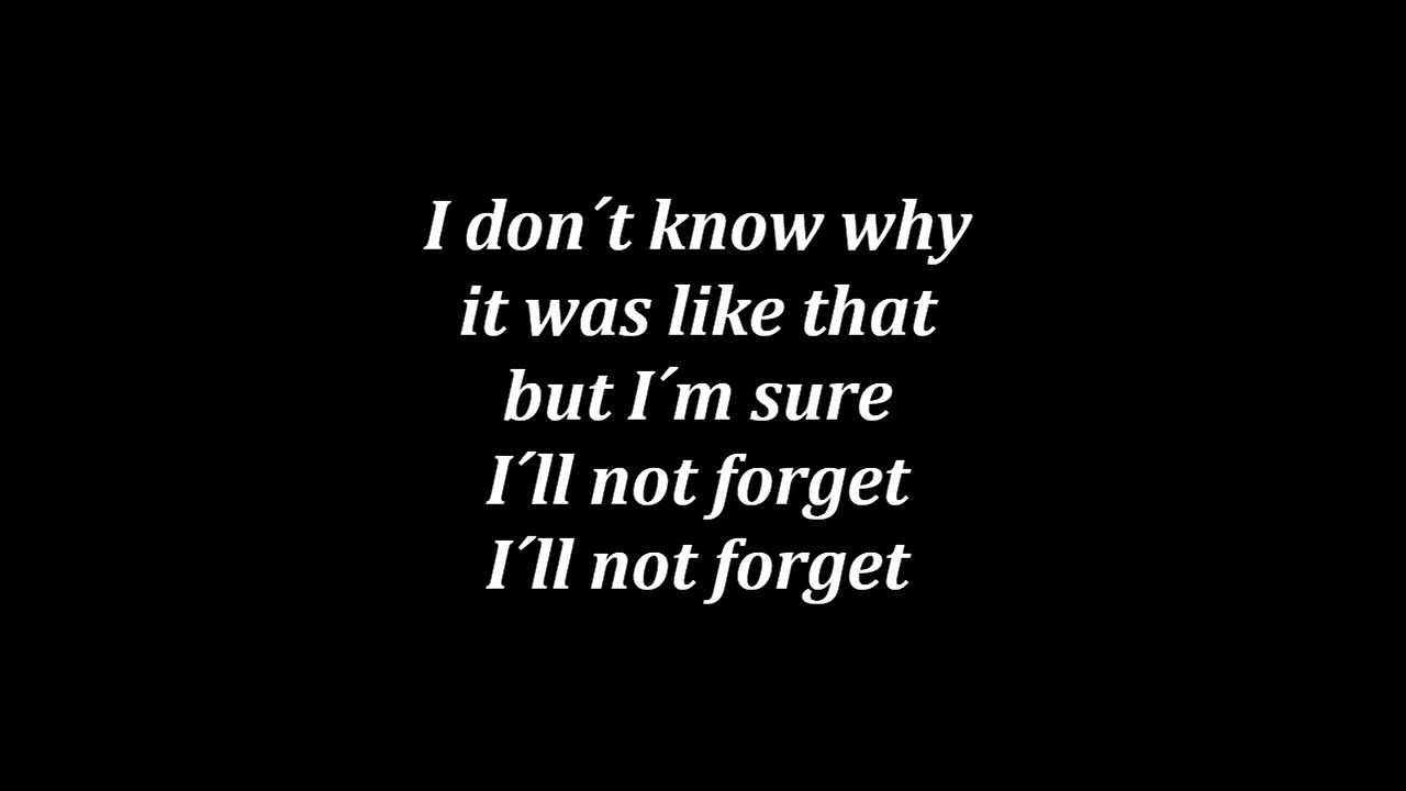 I´ll not forget,   Text und Musik: Christine Plattner