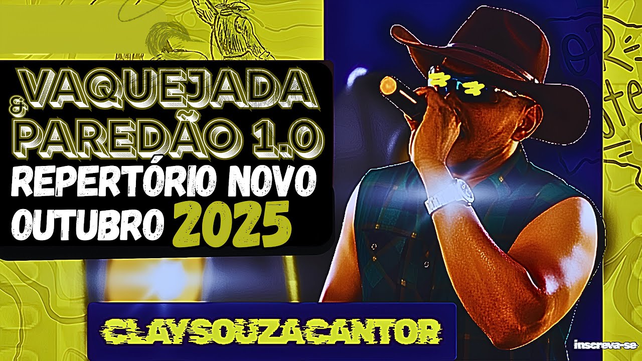 VAQUEJADA & PAREDÃO 1.0 CLAY SOUZA CANTOR - REPERTÓRIO NOVO OUTUBRO 2025 ( PISEIRO DE PAREDÃO)