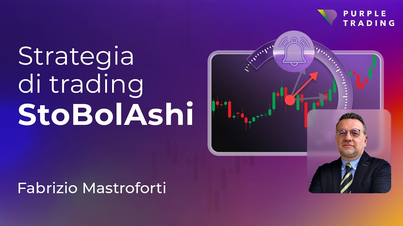 Strategia di trading StoBolAshi I Webinar con Fabrizio Mastroforti