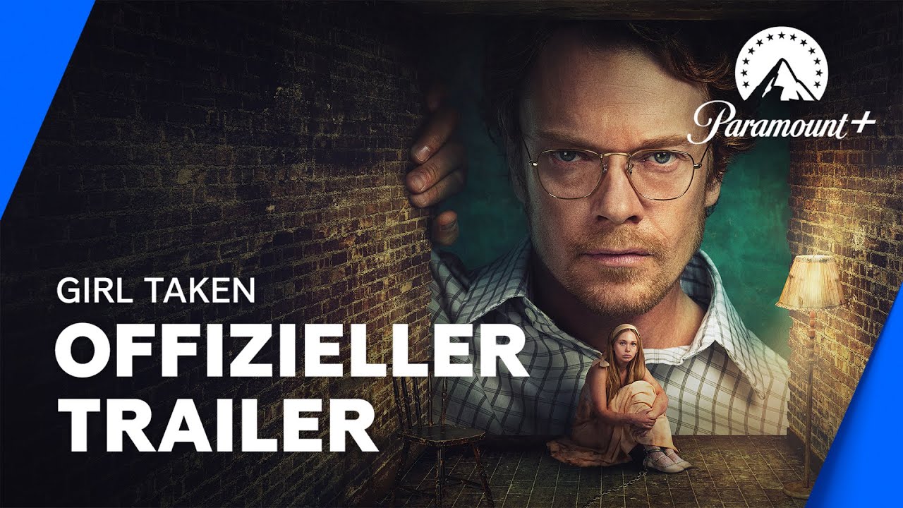 Girl Taken (Offizieller Trailer) | Paramount+ Deutschland