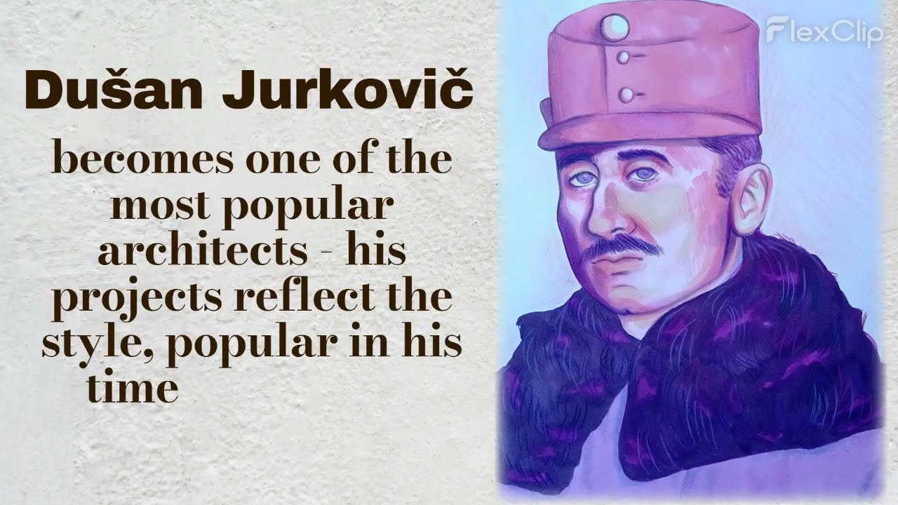 Du&scaron;an Jurkovič- Architect and Soldier