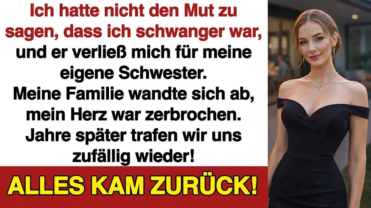 Ich traute mich nicht zu sagen, dass ich schwanger bin. Er ging zu meiner Schwester. Jahre später …